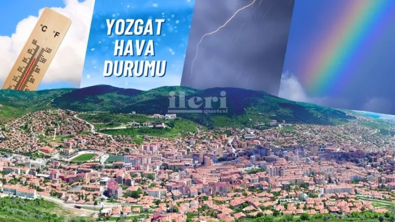 Yozgat hava durumu 01 Temmuz 2025